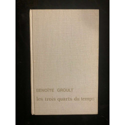 Benoite groult Les trois quarts du temps France loisirs
