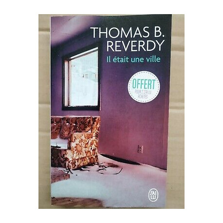 Thomas b Reverdy Il était une ville J'ai lu 03