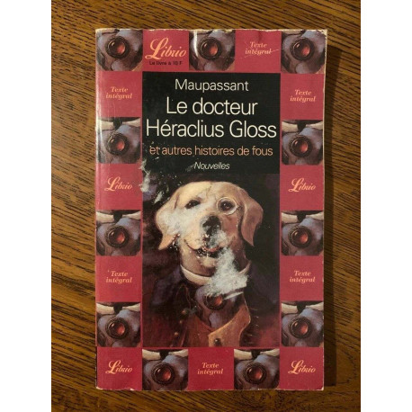 maupassant Le docteur Héraclius Gloss