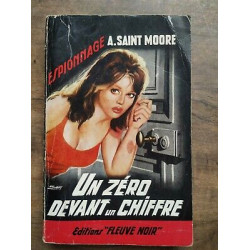 a Saint Moore Un zéro devant Un chiffre Fleuve Noir Espionnage n410