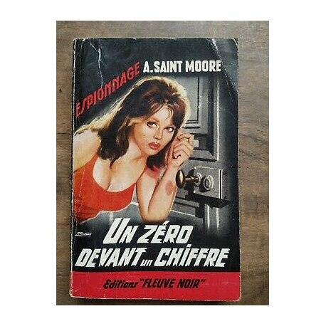 a Saint Moore Un zéro devant Un chiffre Fleuve Noir Espionnage n410