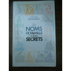 jean louis beaucarnot Les noms de famille et leurs secrets Grand...