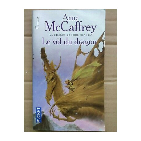 Le Vol du dragon La grande guerre des fils 1