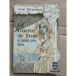 La guerre de Troie n'aura pas lieu Le Livre de poche