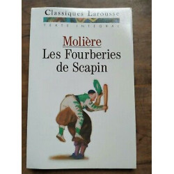 Molière Les Fourberies de Scapin Classiques larousse