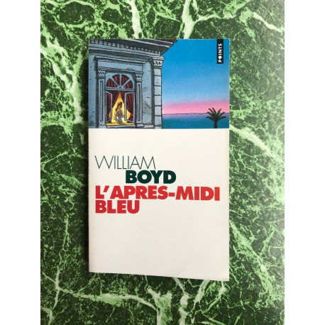 WILLIAM BOYD l'apres midi BLEU