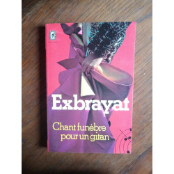 Exbrayat Chant funèbre pour un gitan