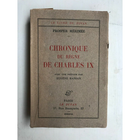 Prosper Mérimée Chronique du règne de Charles IX le divan