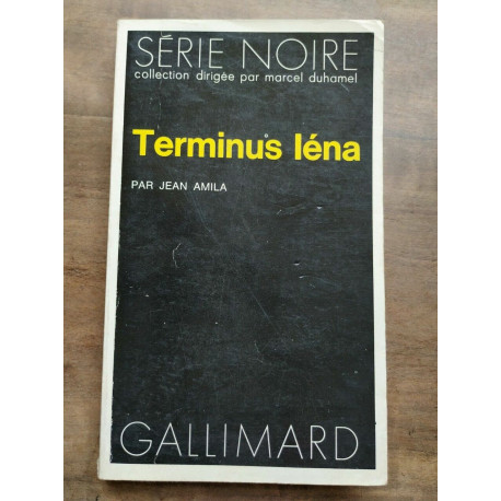 Terminus Léna Gallimard Série Noire nº1559 1973