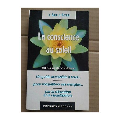 Monique De Verdilhac La conscience au soleil