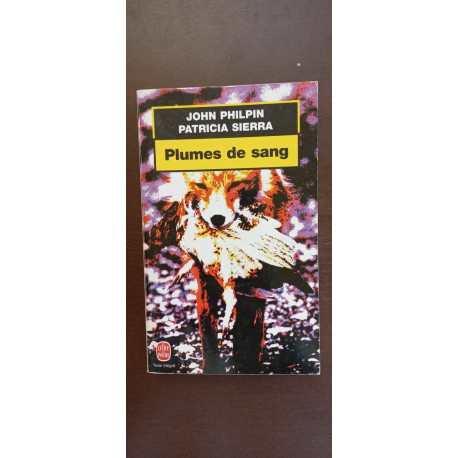 John philpin Patricia sierra Plumes de sang