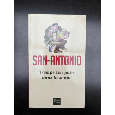 Trempe ton pain dans la soupe Fleuve Noir