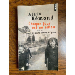 Alain rémond Chaque jour est un adieu seuil