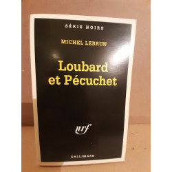 Loubard et Pécuchet gallimard