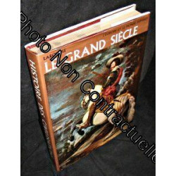 Histoire des civilisations. le grand siècle : l'europe et le...