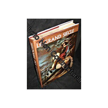 Histoire des civilisations. le grand siècle : l'europe et le...