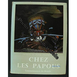 Chez les Papous au cœur de la Nouvelle-Guinée