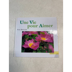 Une vie pour aimer