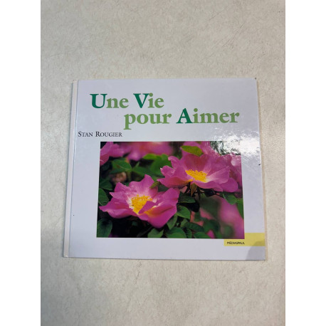 Une vie pour aimer