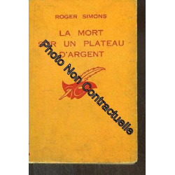 LA MORT SUR UN PLATEAU D' ARGENT