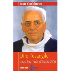 Dire l'évangile avec les mots d'aujourd'hui