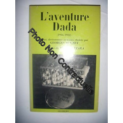 L''Aventure Dada (1916-1922)