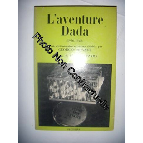 L''Aventure Dada (1916-1922)