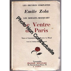 Émile Zola. Les Rougon-Macquart. Le Ventre de Paris. Texte de...