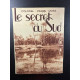 Le secret du Sud