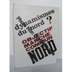DYNAMISMES DU NORD ? Objectif marché commun - Numéro spécial de la...
