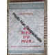 Louis Dumas ... Au pied du mur : Propos sur la pratique de...