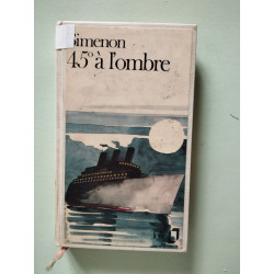 45° à l'ombre