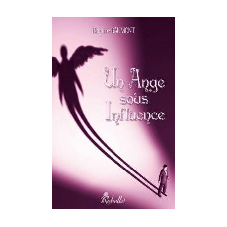 Un ange sous influence