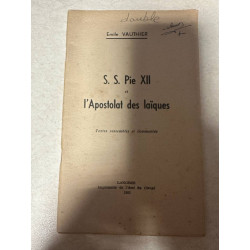 S. S. Pie XII et l'Apostolat des laiques