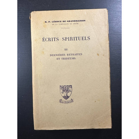 Écrits spirituels 3 dernières retraites et triduums