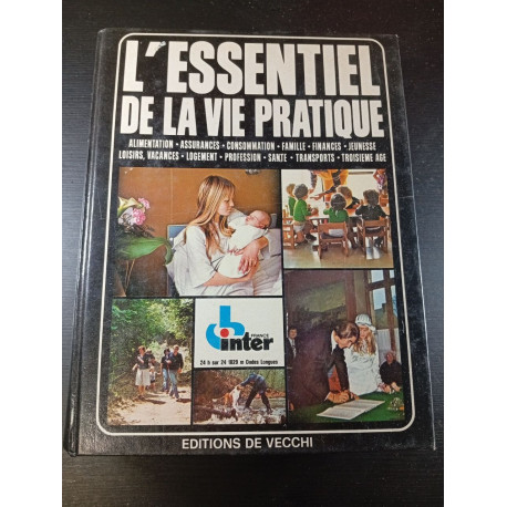 L'essentiel de la vie pratique