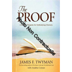 The Proof: A 40-Day Program for Embodying Oneness
