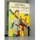 Michel maître à bord