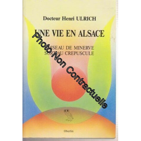 Une vie en Alsace - L'oiseau de minerve sort au crépuscule