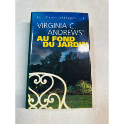 Au fond du jardin (Les fleurs sauvages)