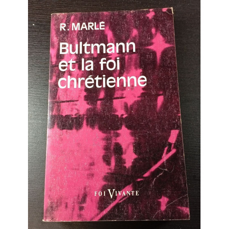 Bultmann et la foi chrétienne