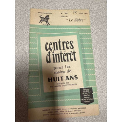 "le zèbre" centres d'intérêt pour les moins de huit ans n°124
