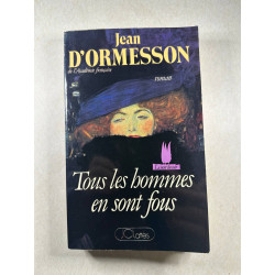 Tous les hommes en sont fous