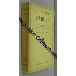 Fables. Nouvelle ?dition revue avec soin et accompagn?e d'une vie...