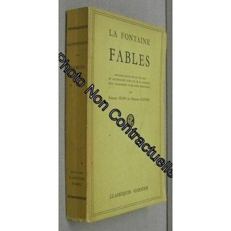Fables. Nouvelle ?dition revue avec soin et accompagn?e d'une vie...