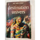Destination univers
