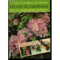 LES ARBUSTES DE TERRE DE BRUYERE - L'ECOLE DU JARDINAGE N° 8
