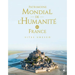 Patrimoine mondial de l'Humanité en France : Sites UNESCO