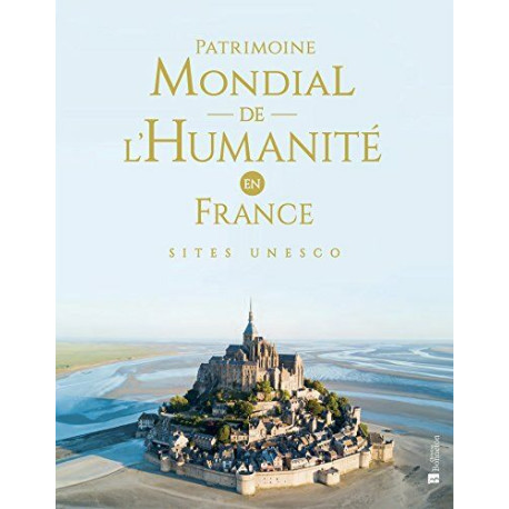 Patrimoine mondial de l'Humanité en France : Sites UNESCO