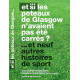 Et si les poteaux de Glasgow n'avaient pas été carrés et neuf...